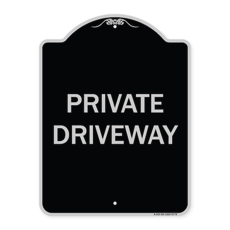 Signmission Designer Series Sign-Private Driveway, Black & Silver Heavy-Gauge Aluminum, 24" x 18", BS-1824-9778 A-DES-BS-1824-9778
